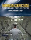 American Corrections: Theory, Research, Policy and Practice - Matt DeLisi, Peter J Conis