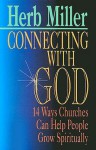 Connecting with God - Herb Miller