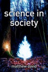 Science in Society - Matthew David