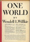 One World - Wendell L. Willkie