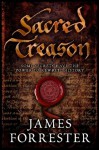 Sacred Treason - James Forrester