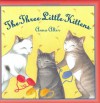 The Three Little Kittens - Anna Alter