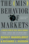 The Misbehavior of Markets: A Fractal View of Financial Turbulence - 'Benoit Mandelbrot', 'Richard L. Hudson'