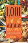 1,001 Low-Fat Vegetarian Recipes: Delicious, Easy-to-Make, Healthy Meals for Everyone - Sue Spitler, Linda R. Yoakam