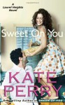 Sweet On You - Kate Perry