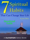 7 Spiritual Habits That Can Change Your Life - Joey Clifton