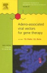 Adeno-Associated Virus Vectors for Gene Therapy - Terence R. Flotte, Kenneth I. Berns