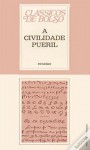 A Civilidade Pueril - Desiderio Erasmo, Fernando Guerreiro