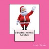 Adelaide's Christmas Adventure - Lisa Jones