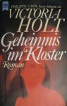 Geheimnis im Kloster - Philippa Carr