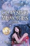 Chaysing Memories (Chaysing Trilogy Book 2) - Jalpa Williby