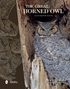 The Great Horned Owl: An In-depth Study - Scott Rashid