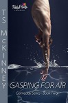 Gasping For Air (Gameday Book 2) - T.S. McKinney