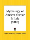 Mythology of Ancient Greece and Italy - Thomas Keightley