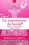 Un matrimonio da favola - Fabiola D'Amico