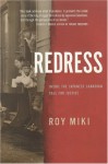 Redress: Inside the Japanese Canadian Call for Justice - Roy Miki