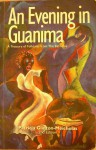 An evening in Guanima: A treasury of folktales from the Bahamas - Patricia Glinton-Meicholas