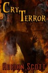 Cry Terror - Adrian Scott