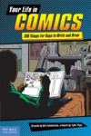 Your Life in Comics: 100 Things for Guys to Write and Draw - Bill Zimmerman