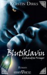 Lykandras Krieger 2 - Blutsklavin (German Edition) - Kerstin Dirks