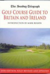 Sunday Telegraph Golf Course Guide to Britain & IR - Telegraph Group Limited