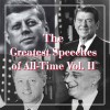 Greatest Speeches of All Time: v. 2 - SpeechWorks