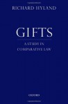 Gifts: A Study in Comparative Law - Richard Hyland