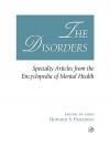 The Disorders: Specialty Articles from the Encyclopedia of Mental Health - Howard S. Friedman