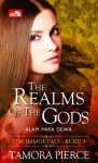 Immortal vol. 4: The Realms of The Gods - Alam Para Dewa (Immortal, # 4) - Tamora Pierce