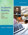 Academic Reading: College Major and Career Applications [With Access Code] - Kathleen T. McWhorter