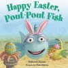 Happy Easter, Pout-Pout Fish (A Pout-Pout Fish Mini Adventure) - Deborah Diesen, Dan Hanna