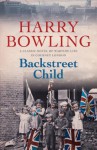 Backstreet Child - Harry Bowling