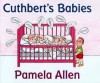 Cuthbert's Babies - Pamela Allen