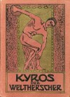 Kyros der Weltherrscher - Wolfgang Wilhelm, Herodotus, Xenophon