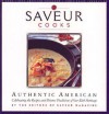 Saveur Cooks Authentic American: Celebrating the Recipes and Diverse Traditions of Our Rich Heritage - Saveur Magazine