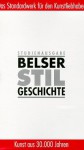 Belser Stilgeschichte. Altertum. Mittelalter. Neuzeit. (3 Bde.) - Christoph Wetzel