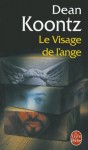 Le Visage de L'Ange - Dean Koontz