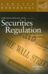 Hazen's Principles of Securities Regulation, 2D (Concise Hornbook Series) - Thomas Lee Hazen