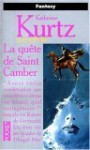 Les Derynis. 9, La Quête De Saint Camber - Katherine Kurtz