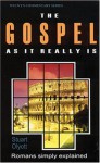 The Gospel as it Really is: Romans simply explained (Welwyn Commentary) - Stuart Olyott