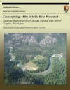 Geomorphology of the Stehekin River Watershed Landform Mapping at North Cascades National Park Service Complex, Washington - National Park Service