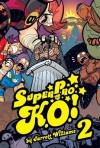 Super Pro K.O., Volume 2: Chaos in the Cage! - Jarrett Williams