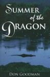 Summer of the Dragon - Don Goodman