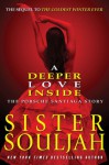 A Deeper Love Inside: The Porsche Santiaga Story - Sister Souljah