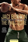 The Final Score (A Play-by-Play Novel) - Jaci Burton