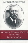 1859-1930 Selección - Arthur Conan Doyle