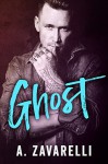 GHOST (Boston Underworld Book 3) - A. Zavarelli