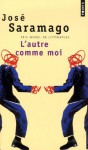 L'autre comme moi - José Saramago