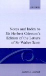 Notes and Index to Sir Herbert Grierson's Edition of the Letters of Sir Walter Scott - Corson