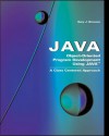 Object-Oriented Program Development Using Java: A Class Centered Approach [With CDROM] - Gary J. Bronson